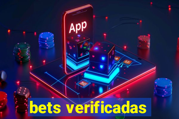 bets verificadas